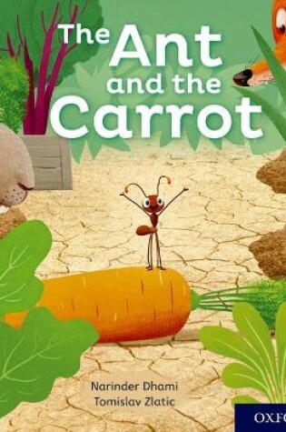 Cover of Oxford Reading Tree Story Sparks: Oxford Level 2: The Ant and the Carrot