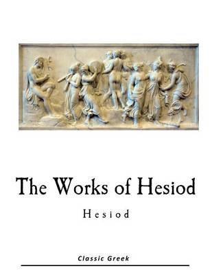 Book cover for The Works of Hesiod