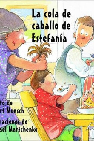Cover of La Cola de Caballo de Estefania (Stephanie's Ponytail)