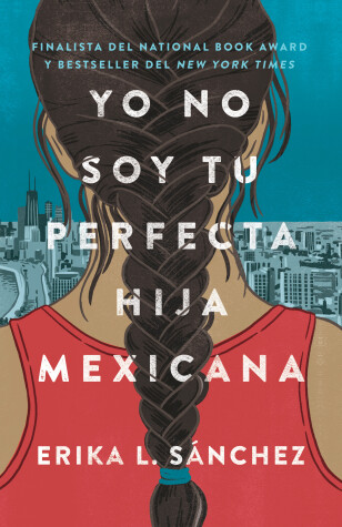 Cover of Yo no soy tu perfecta hija mexicana / I Am Not Your Perfect Mexican Daughter