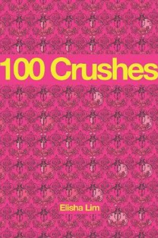 Cover of 100 Crushes