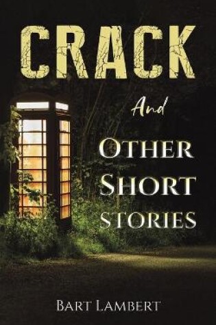Cover of Crack and Other Short Stories