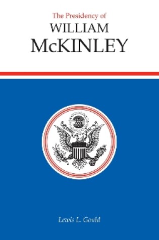 Cover of The Presidency of William McKinley