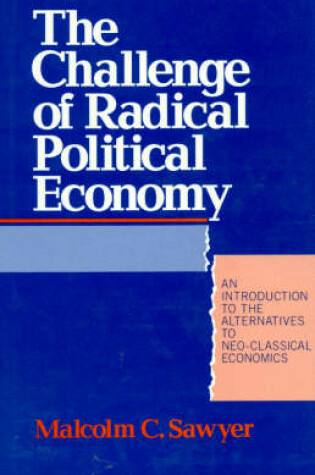 Cover of The Challenge of Radical Political Economy