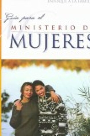 Cover of Guia Para El Ministerio de Mujeres