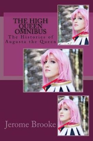 Cover of The High Queen Omnibus
