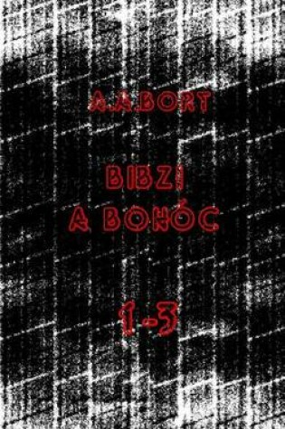 Cover of Bibzi a Bohoc 1-3