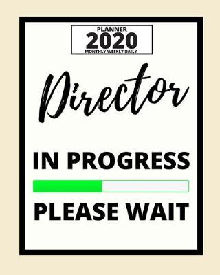 Cover of Director In Progress Please Wait