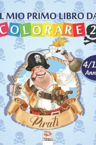 Cover of Il mio primo libro da colorare - pirati 2