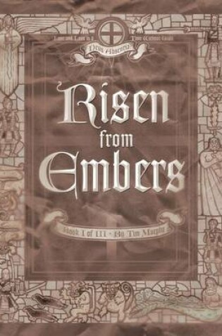 Cover of Deus Absentia: Risen From Embers Book I of III