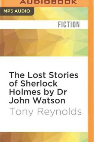 Cover of The Lost Stories of Sherlock Holmes by Dr John Watson