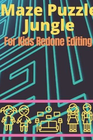 Cover of Maze Puzzle Jungle For Kids Redone Editing