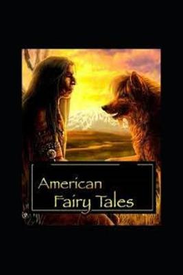 Book cover for American Fairy Tales by Lyman Frank Baum[ illustrated Edittion]