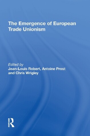 Cover of The Emergence of European Trade Unionism