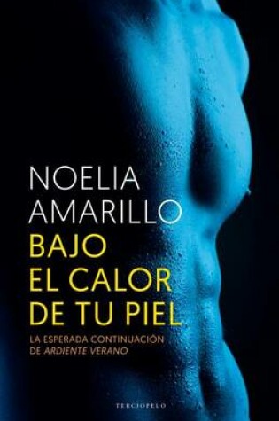 Cover of Bajo El Calor de Tu Piel