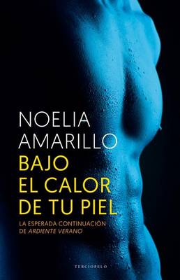 Book cover for Bajo El Calor de Tu Piel