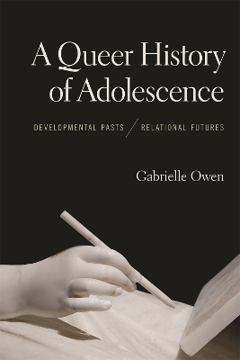 Cover of A Queer History of Adolescence