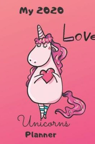 Cover of My 2020 Love Unicorns Planner