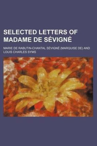 Cover of Selected Letters of Madame de Sevigne