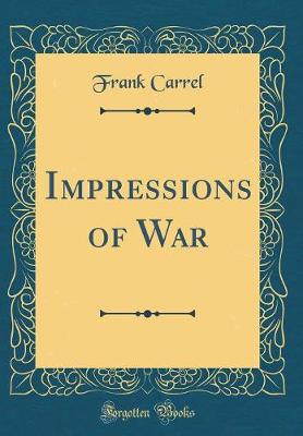 Book cover for Impressions of War (Classic Reprint)