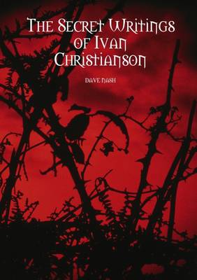 Book cover for The Secret Writings of Ivan Christianson