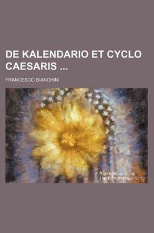 Cover of de Kalendario Et Cyclo Caesaris