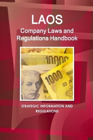 Cover of Laos Company Laws and Regulations Handbook - Strategic Information and Regulations