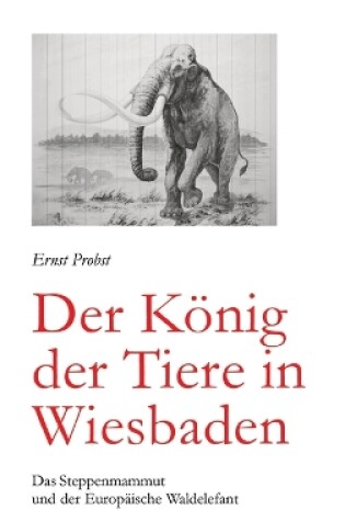 Cover of Der König der Tiere in Wiesbaden