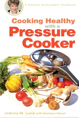 Book cover for Cooking Healthy with a Pressure Cooker