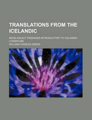 Book cover for Translations from the Icelandic; Being Select Passages Introductory to Icelandic Literature