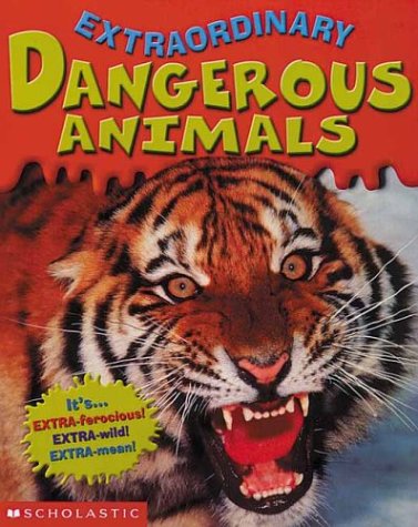 Book cover for Extraordinary: Dangerous Animals