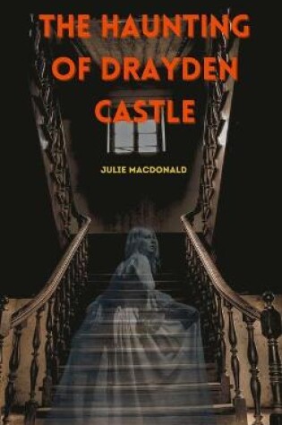 Cover of The Haunting of Drayden Castle