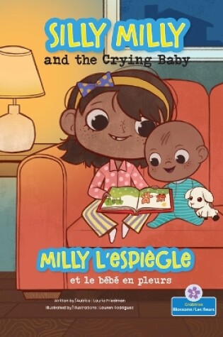 Cover of Milly l'Espiègle Et Le Bébé En Pleurs (Silly Milly and the Crying Baby) Bilingual Eng/Fre