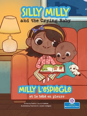 Book cover for Milly l'Espiègle Et Le Bébé En Pleurs (Silly Milly and the Crying Baby) Bilingual Eng/Fre