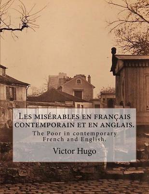 Book cover for Les miserables en francais contemporain et en anglais.