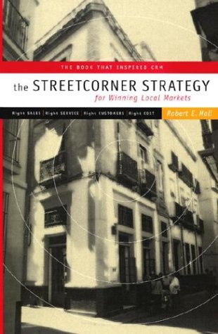 Book cover for The Streetcorner Strategy for Winning Local Markets