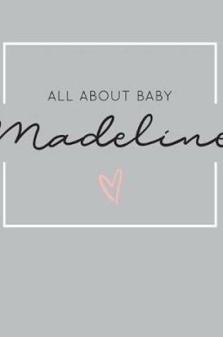 Cover of All About Baby Madeline