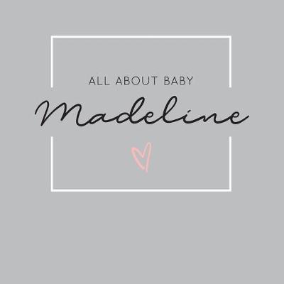 Book cover for All About Baby Madeline