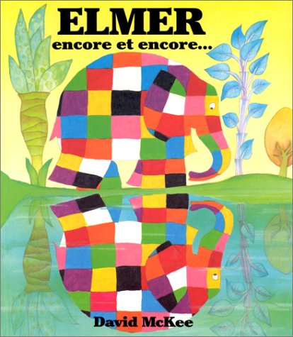 Book cover for Elmer Encore Et Encore = Elmer Again