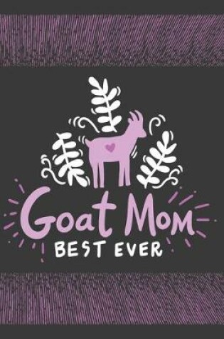 Cover of Goat Mom Best Ever