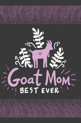 Book cover for Goat Mom Best Ever