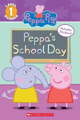 Cover of Peppa's School Day (Peppa Pig: Scholastic Reader, Level 1)