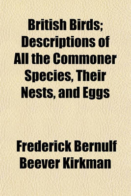 Book cover for British Birds; Descriptions of All the Commoner Species, Their Nests, and Eggs