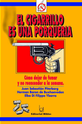 Book cover for El Cigarrillo Es UNA Porqueria