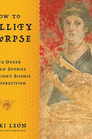 Cover of How to Mellify a Corpse