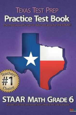 Cover of Texas Test Prep Practice Test Book Staar Math Grade 6