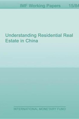 Cover of Understanding Residential Real Estate in China