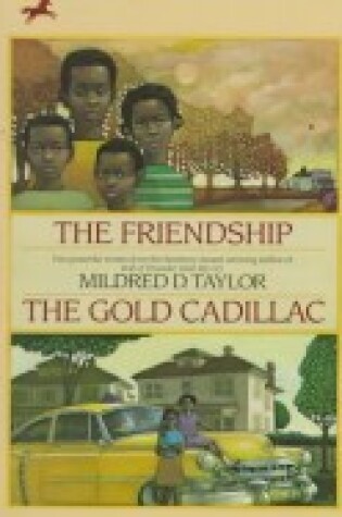 Cover of Friendship and the Gold Cadillac(rr)