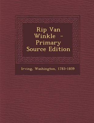 Book cover for Rip Van Winkle - Primary Source Edition