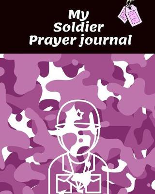 Book cover for My Soldier Prayer Journal